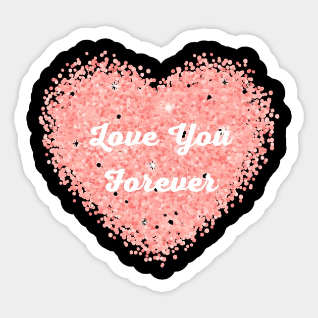 Valentines Day: Love You Forever Heart Sticker by Sanu Designs